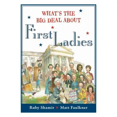 "What's the Big Deal about First Ladies" - "" ("Shamir Ruby")