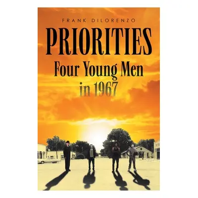 "Priorities: Four Young Men in 1967" - "" ("Dilorenzo Frank")