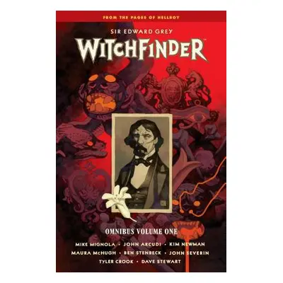 "Witchfinder Omnibus Volume 1" - "" ("Mignola Mike")