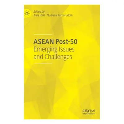 "ASEAN Post-50: Emerging Issues and Challenges" - "" ("Idris Aida")