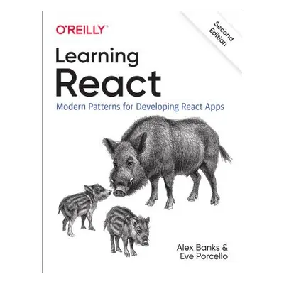 "Learning React: Modern Patterns for Developing React Apps" - "" ("Banks Alex")