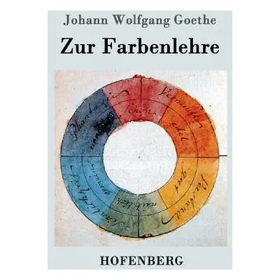 "Zur Farbenlehre" - "" ("Goethe Johann Wolfgang")