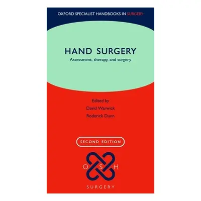 "Hand Surgery: Therapy and Assessment" - "" ("Warwick David")