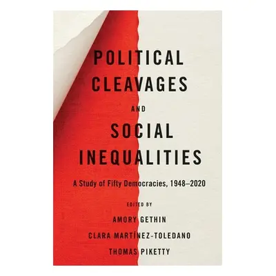 "Political Cleavages and Social Inequalities: A Study of Fifty Democracies, 1948-2020" - "" ("Ge