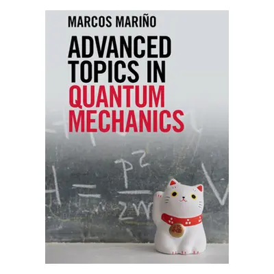 "Advanced Topics in Quantum Mechanics" - "" ("Mario Marcos")