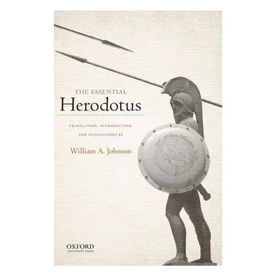 "The Essential Herodotus" - "" ("Johnson William A.")