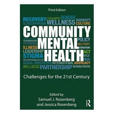 "Community Mental Health: Challenges for the 21st Century" - "" ("Rosenberg Samuel J.")