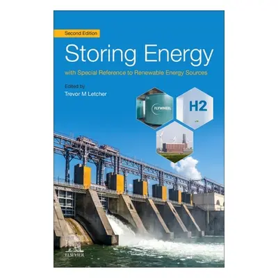 "Storing Energy: With Special Reference to Renewable Energy Sources" - "" ("Letcher Trevor M.")