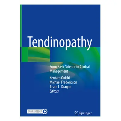 "Tendinopathy: From Basic Science to Clinical Management" - "" ("Onishi Kentaro")