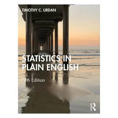 "Statistics in Plain English" - "" ("Urdan Timothy C.")