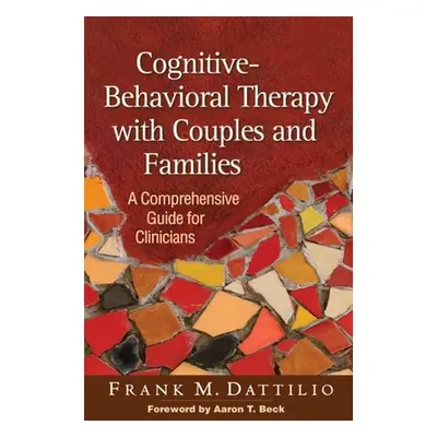 "Cognitive-Behavioral Therapy with Couples and Families: A Comprehensive Guide for Clinicians" -