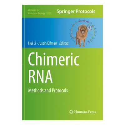 "Chimeric RNA: Methods and Protocols" - "" ("Li Hui")