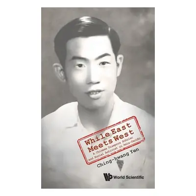 "While East Meets West: A Chinese Diaspora Scholar and Social Activist in Asia-Pacific" - "" ("Y