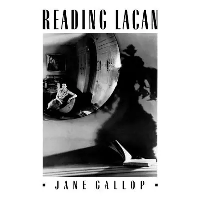 "Reading Lacan: The Uses of Images as Historical Evidence" - "" ("Gallop Jane")