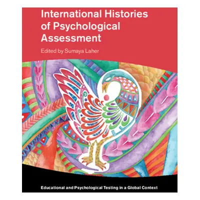 "International Histories of Psychological Assessment" - "" ("Laher Sumaya")