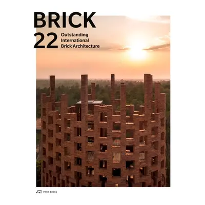 "Brick 22: Outstanding International Brick Architecture" - "" ("Wienerberger Ag")