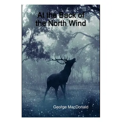 "At the Back of the North Wind" - "" ("MacDonald George")