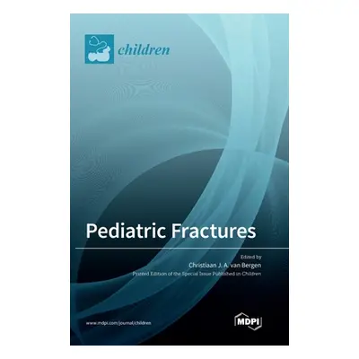 "Pediatric Fractures" - "" ("Van Bergen Christiaan J. a.")