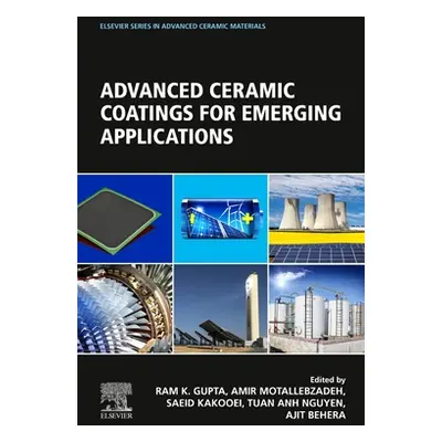 "Advanced Ceramic Coatings for Emerging Applications" - "" ("Gupta Ram")