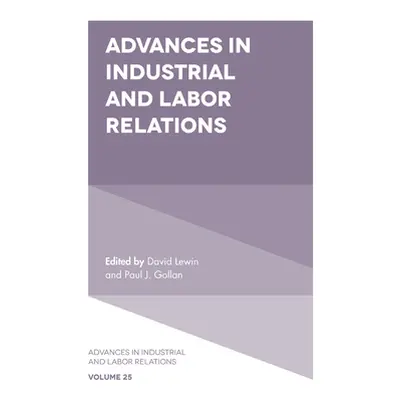 "Advances in Industrial and Labor Relations" - "" ("Lewin David")