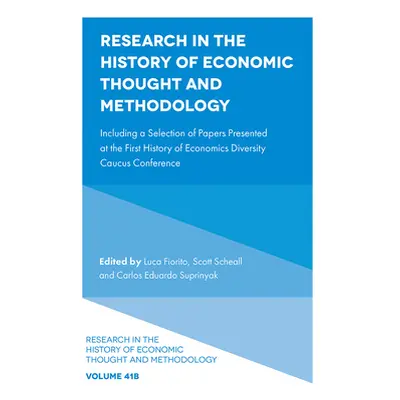 "Research in the History of Economic Thought and Methodology: Including a Selection of Papers Pr