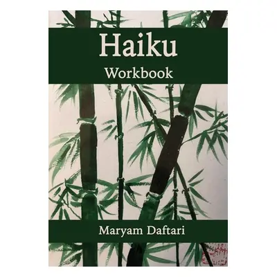 "Haiku Workbook" - "" ("Daftari Maryam")