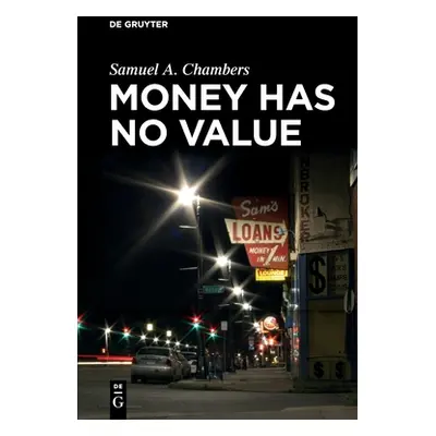 "Money Has No Value" - "" ("Chambers Samuel a.")