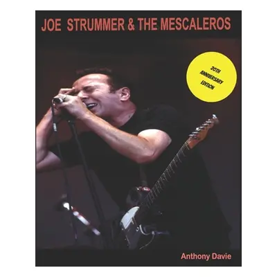 "Joe Strummer & The Mescaleros: 20th Anniversary Edition: The History of Joe Strummer & The Mesc