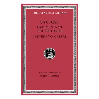 "Fragments of the Histories. Letters to Caesar" - "" ("Sallust")