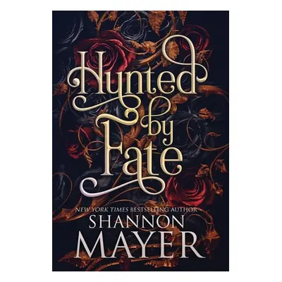 "Hunted by Fate" - "" ("Mayer Shannon")