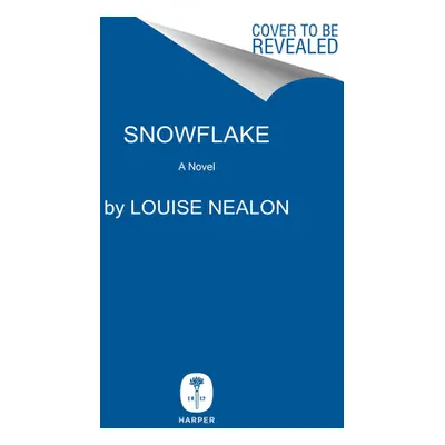 "Snowflake" - "" ("Nealon Louise")