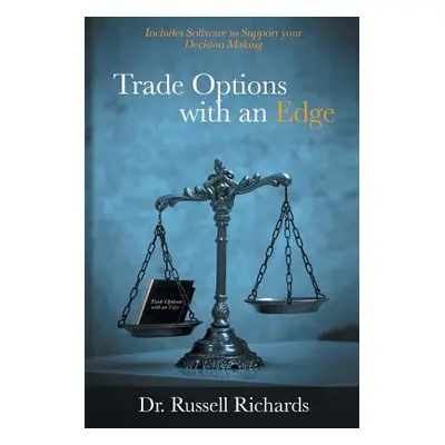 "Trade Options with an Edge" - "" ("Richards Russell")