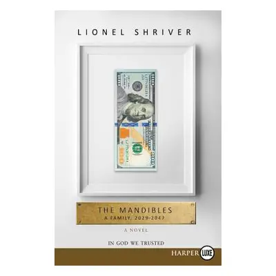 "The Mandibles LP" - "" ("Shriver Lionel")