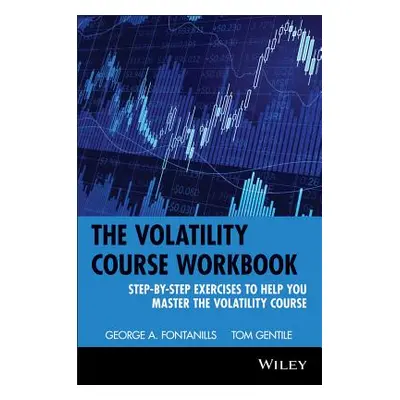 "The Volatility Course" - "" ("Fontanills George a.")