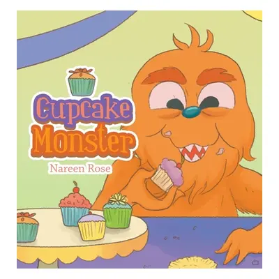 "Cupcake Monster" - "" ("Rose Nareen")