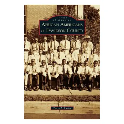 "African Americans of Davidson County" - "" ("Lanier Tonya A.")