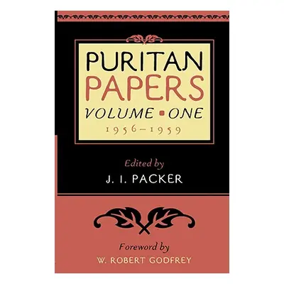 "Puritan Papers: 1956-1959" - "" ("Packer J. I.")