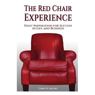 "The Red Chair Experience" - "" ("Michel Chris")