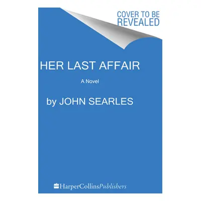 "Her Last Affair" - "" ("Searles John")