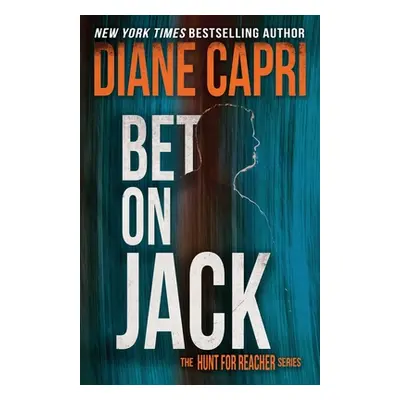 "Bet On Jack: The Hunt for Jack Reacher Series" - "" ("Capri Diane")