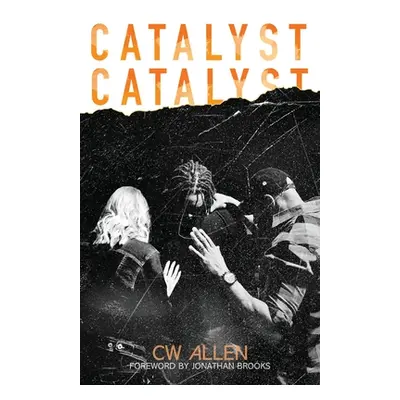 "Catalyst" - "" ("Allen Cw")