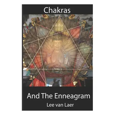 "Chakras and the Enneagram" - "" ("Van Laer Lee")