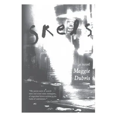 "Skels" - "" ("Dubris Maggie J.")