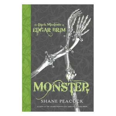 "The Dark Missions of Edgar Brim: Monster" - "" ("Peacock Shane")