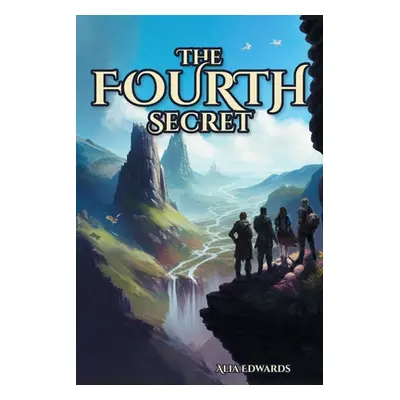 "The Fourth Secret" - "" ("Edwards Alia")