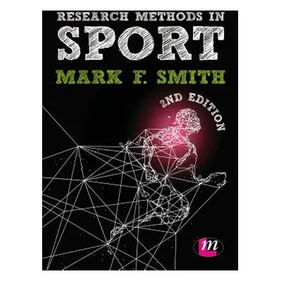 "Research Methods in Sport" - "" ("Smith Mark")