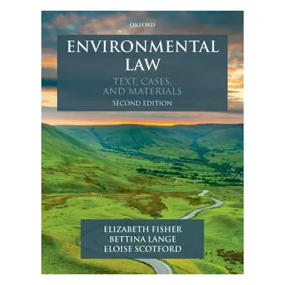 "Environmental Law: Text, Cases & Materials" - "" ("Fisher Elizabeth")