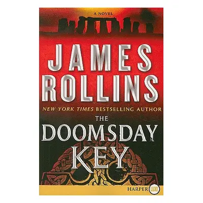 "The Doomsday Key: A SIGMA Force Novel" - "" ("Rollins James")