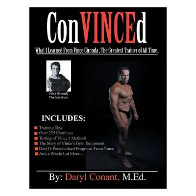 "ConVINCEd" - "" ("Conant M. Ed Daryl")