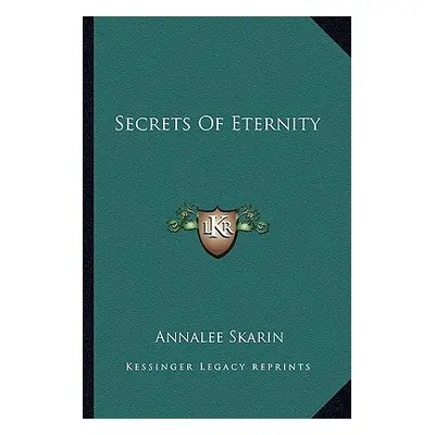 "Secrets of Eternity" - "" ("Skarin Annalee")